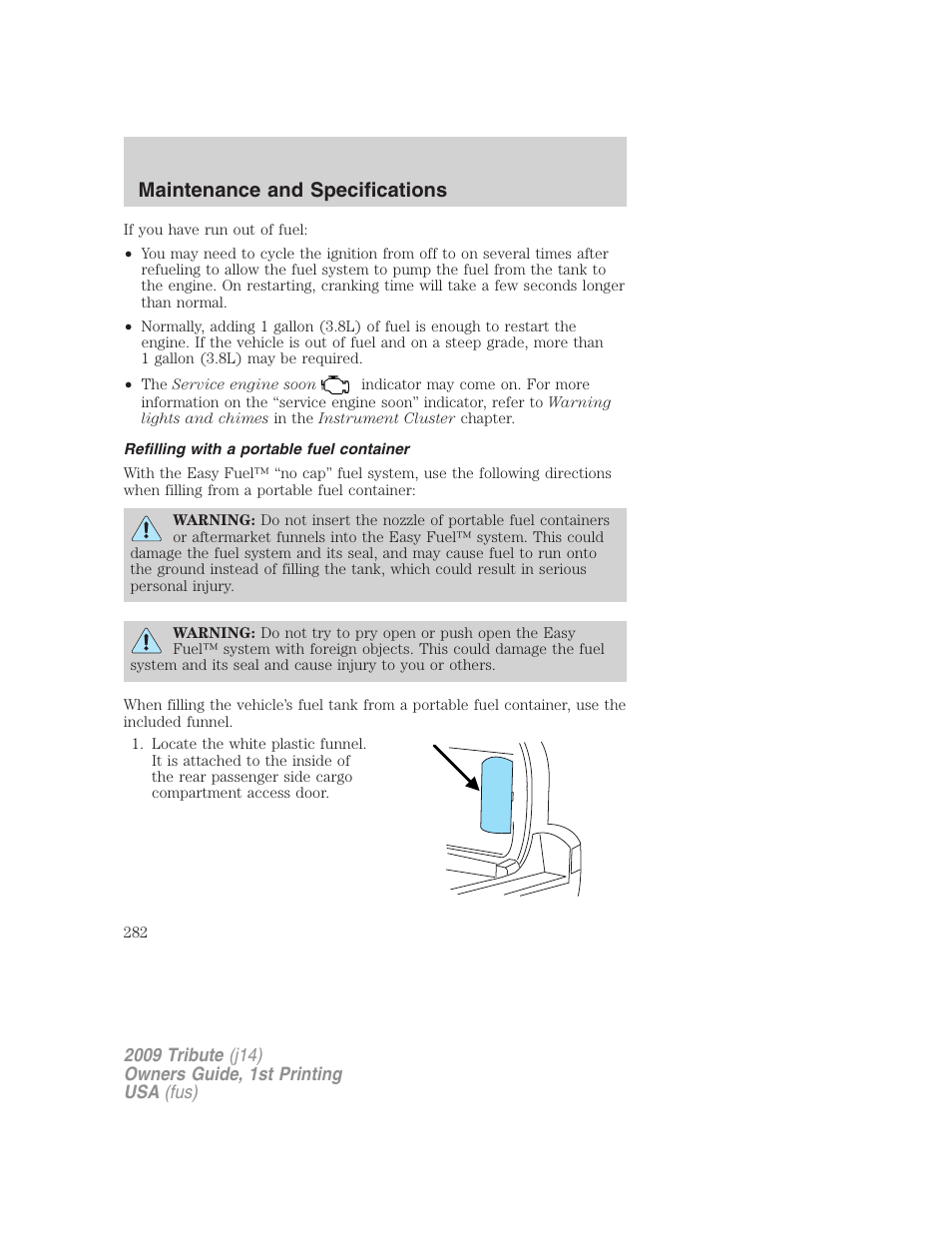 Refilling with a portable fuel container, Maintenance and specifications | Mazda 2009 Tribute User Manual | Page 282 / 304
