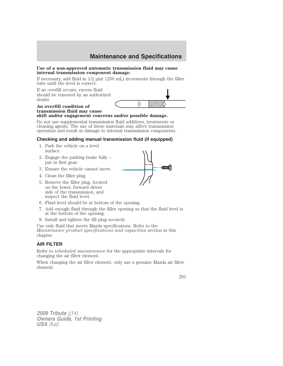 Air filter, Air filter(s), Maintenance and specifications | Mazda 2009 Tribute User Manual | Page 291 / 304
