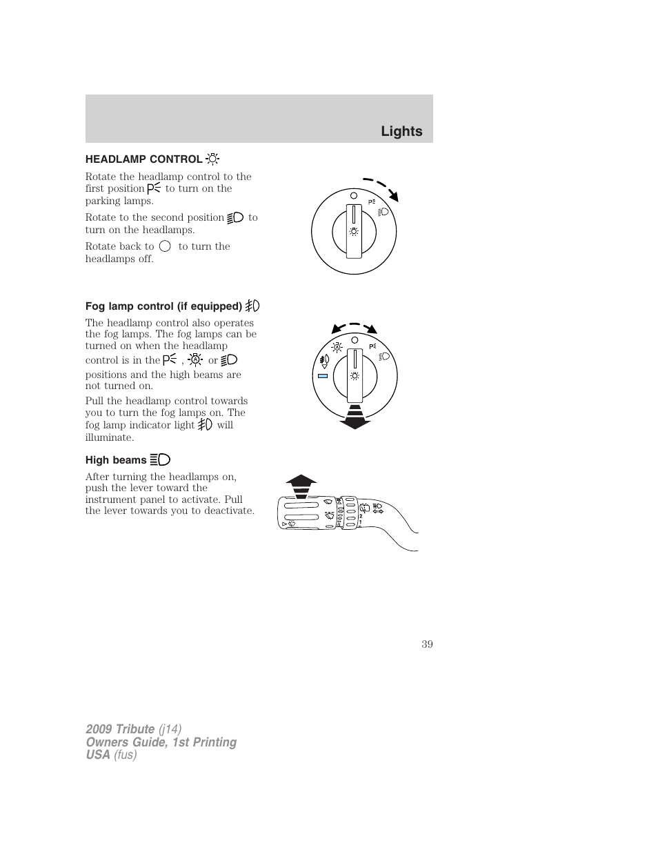 Lights, Headlamp control, Fog lamp control (if equipped) | High beams, Headlamps | Mazda 2009 Tribute User Manual | Page 39 / 304