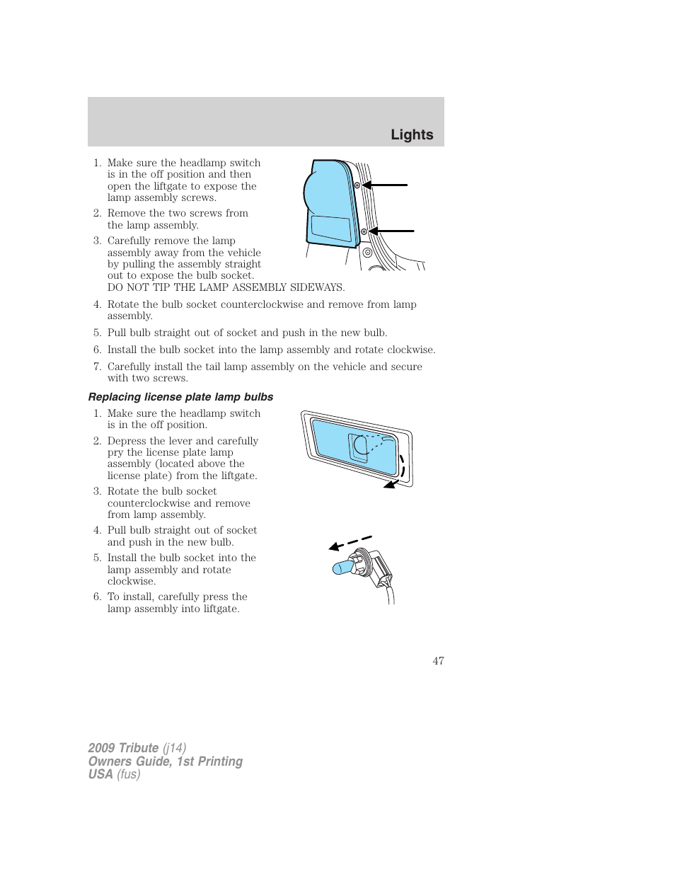 Replacing license plate lamp bulbs, Lights | Mazda 2009 Tribute User Manual | Page 47 / 304