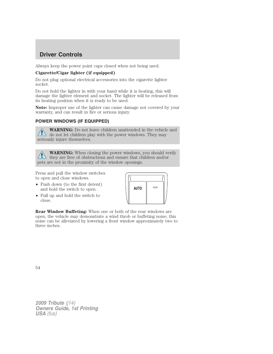Power windows (if equipped), Power windows, Driver controls | Mazda 2009 Tribute User Manual | Page 54 / 304