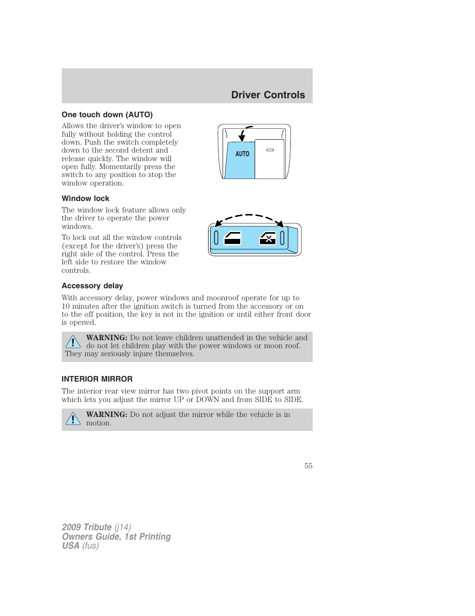 One touch down (auto), Window lock, Accessory delay | Interior mirror, Mirrors, Driver controls | Mazda 2009 Tribute User Manual | Page 55 / 304