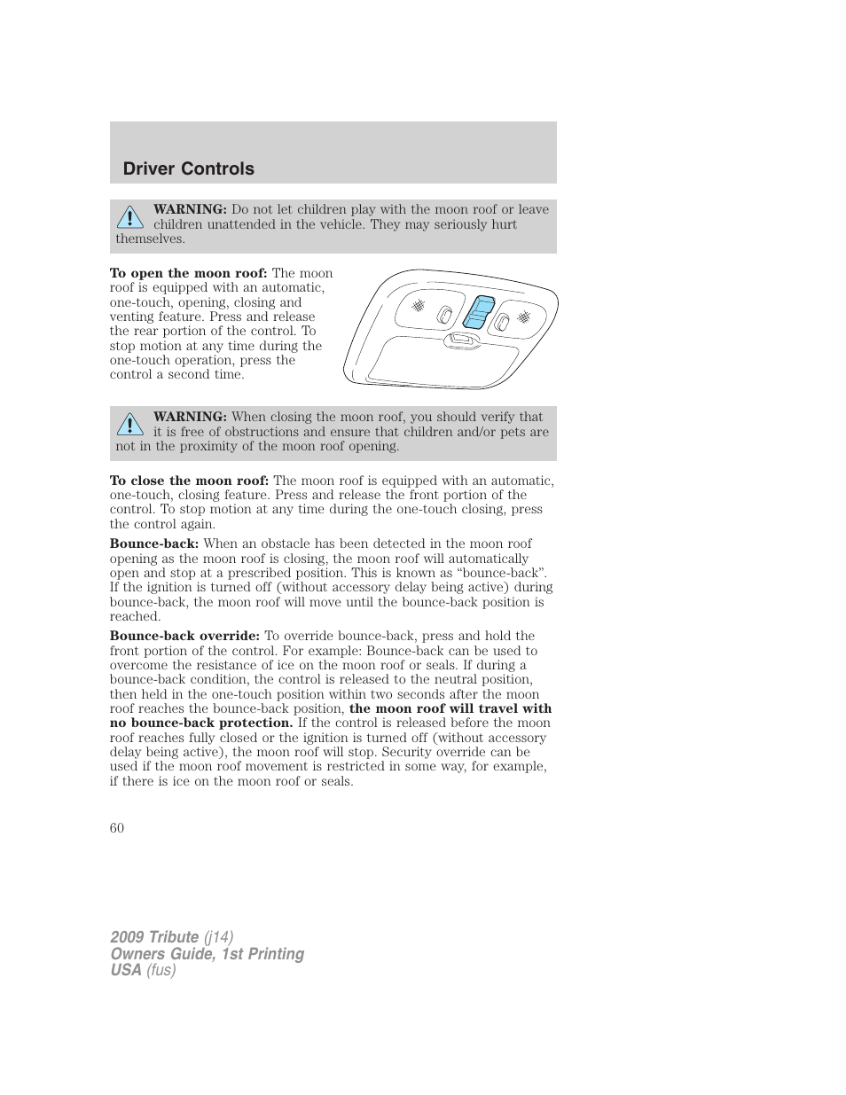 Driver controls | Mazda 2009 Tribute User Manual | Page 60 / 304