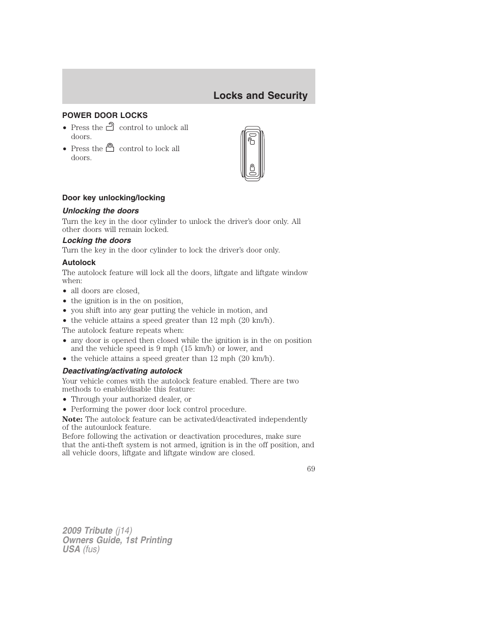 Power door locks, Door key unlocking/locking, Unlocking the doors | Locking the doors, Autolock, Deactivating/activating autolock, Locks, Locks and security | Mazda 2009 Tribute User Manual | Page 69 / 304