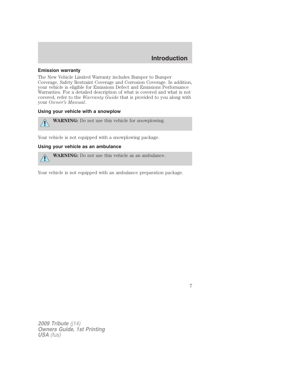 Emission warranty, Using your vehicle with a snowplow, Using your vehicle as an ambulance | Introduction | Mazda 2009 Tribute User Manual | Page 7 / 304