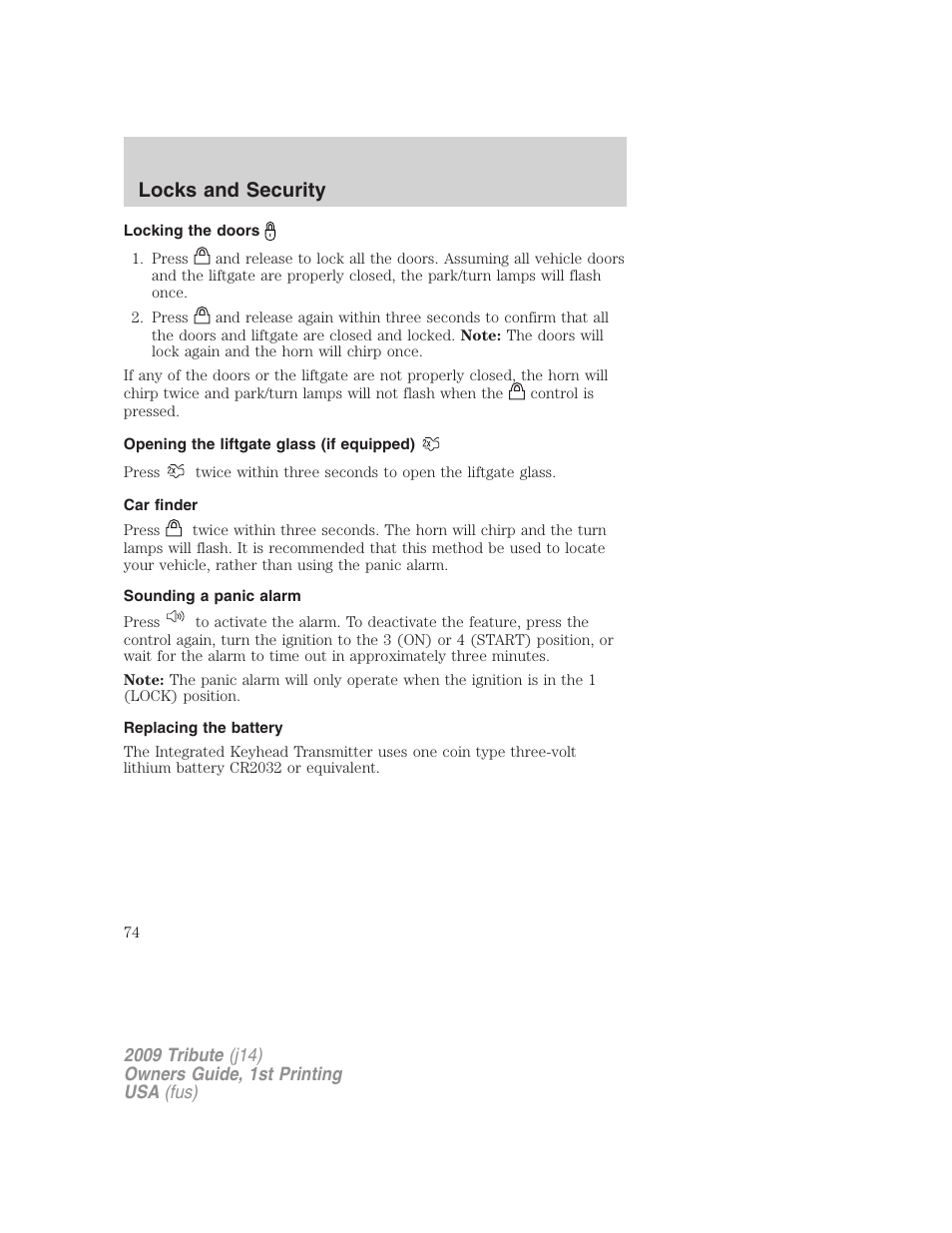 Locking the doors, Opening the liftgate glass (if equipped), Car finder | Sounding a panic alarm, Replacing the battery, Locks and security | Mazda 2009 Tribute User Manual | Page 74 / 304
