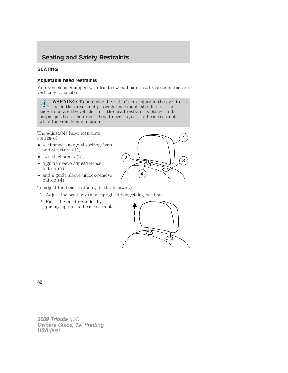 Seating and safety restraints, Seating, Adjustable head restraints | Mazda 2009 Tribute User Manual | Page 82 / 304