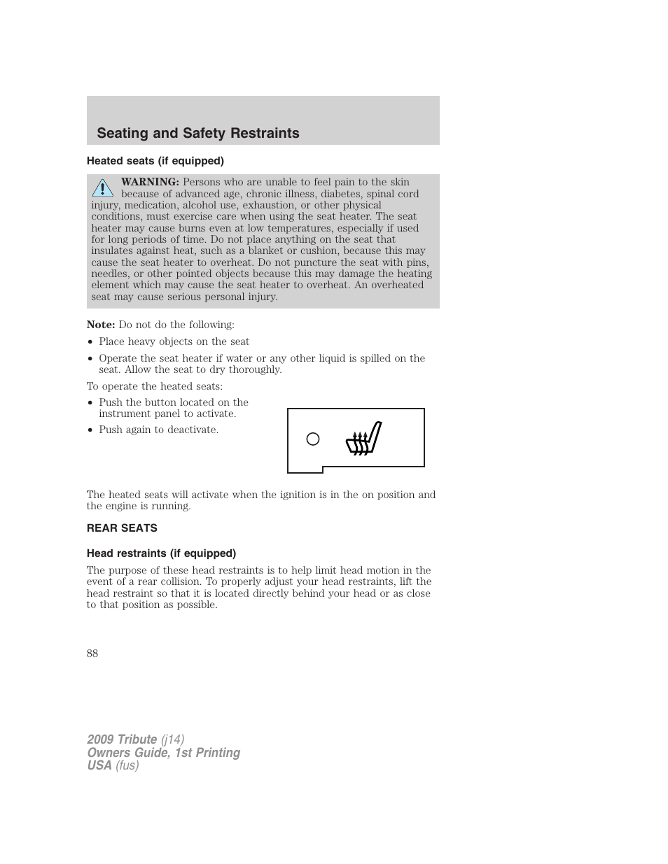 Heated seats (if equipped), Rear seats, Head restraints (if equipped) | Seating and safety restraints | Mazda 2009 Tribute User Manual | Page 88 / 304