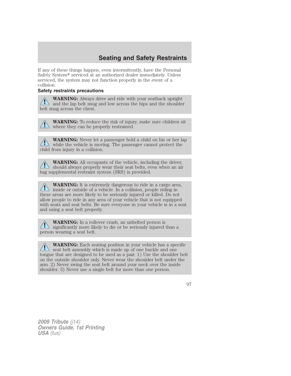 Safety restraints precautions, Seating and safety restraints | Mazda 2009 Tribute User Manual | Page 97 / 304