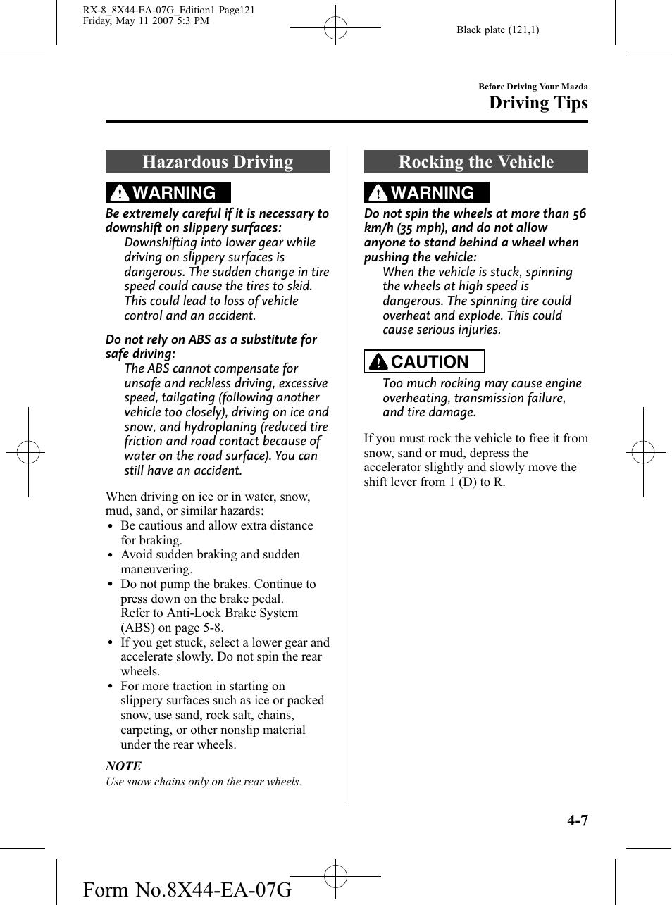 Hazardous driving, Rocking the vehicle, Hazardous driving -7 rocking the vehicle -7 | Driving tips, Warning, Caution | Mazda 2008 RX-8 User Manual | Page 121 / 432