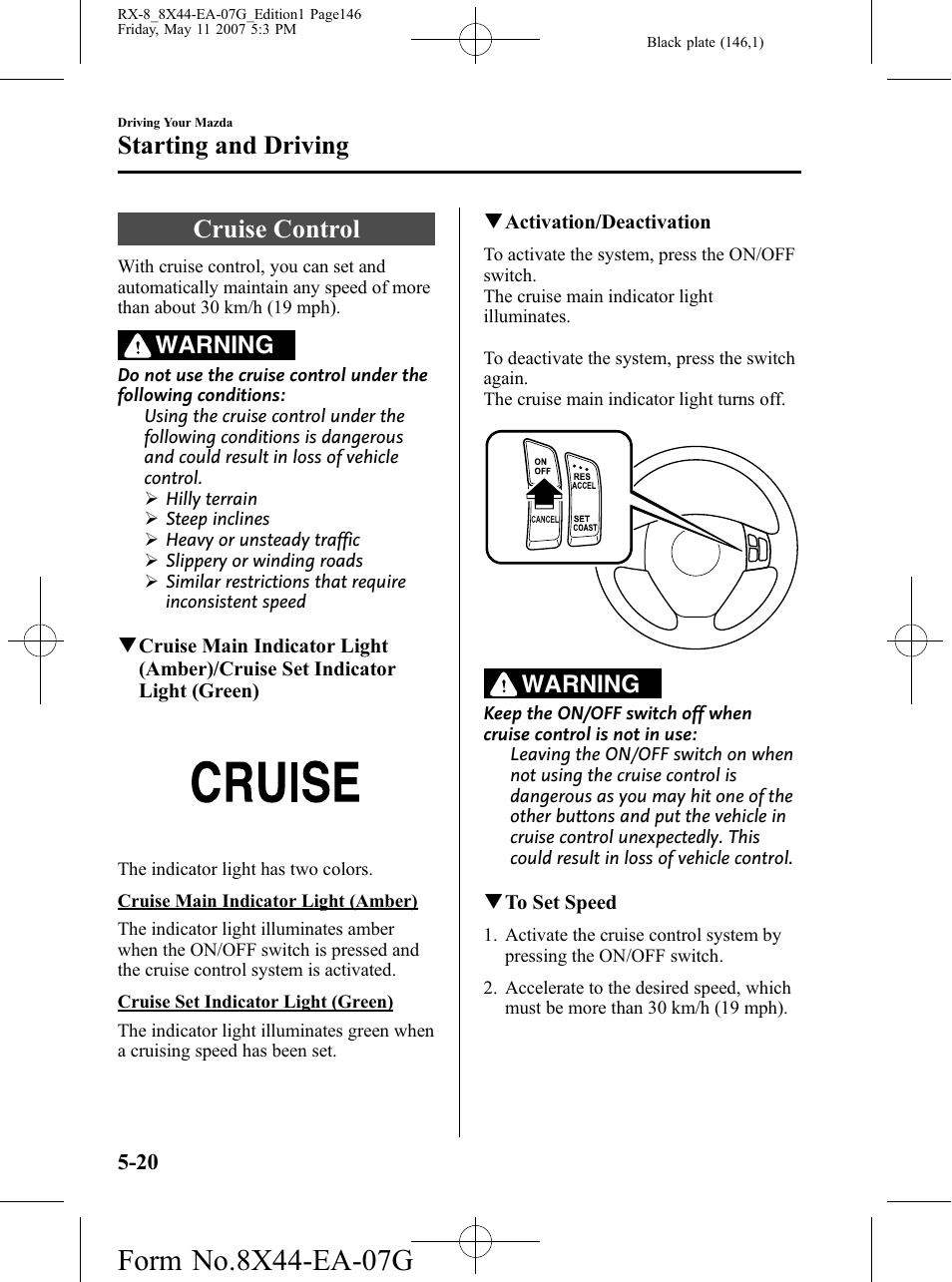 Cruise control, Cruise control -20, Starting and driving | Warning | Mazda 2008 RX-8 User Manual | Page 146 / 432