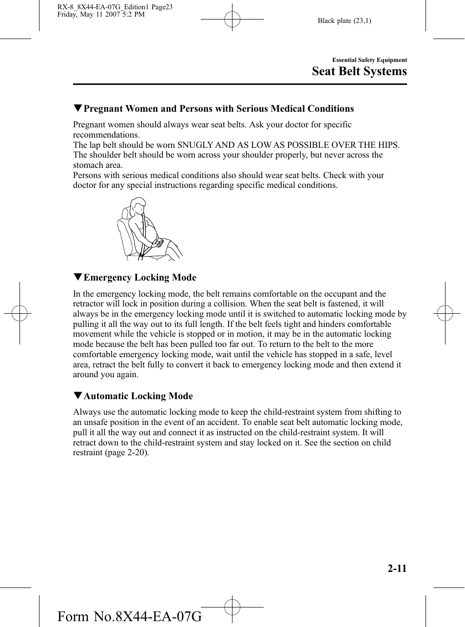 Seat belt systems | Mazda 2008 RX-8 User Manual | Page 23 / 432