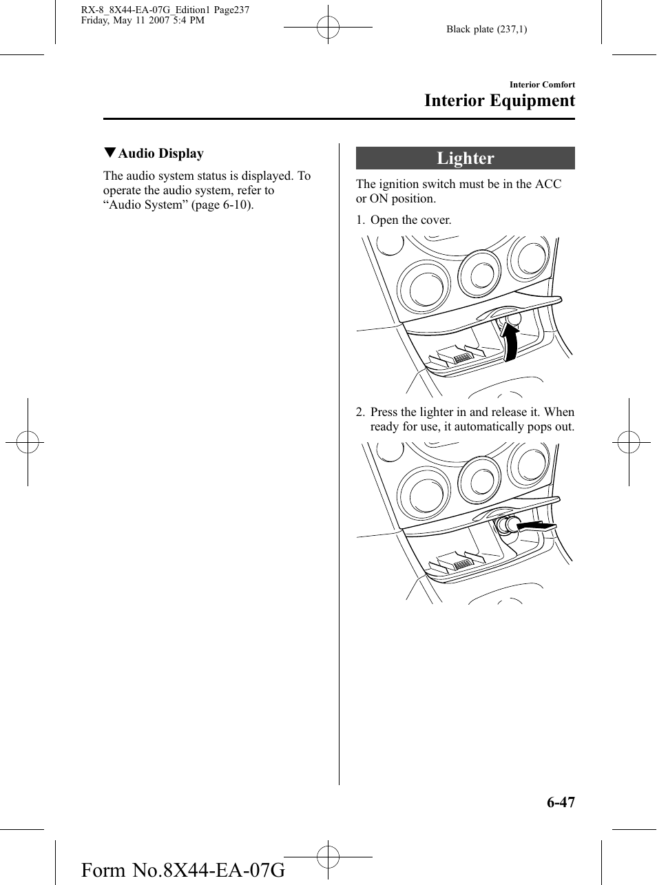 Lighter, Lighter -47, Interior equipment | Mazda 2008 RX-8 User Manual | Page 237 / 432