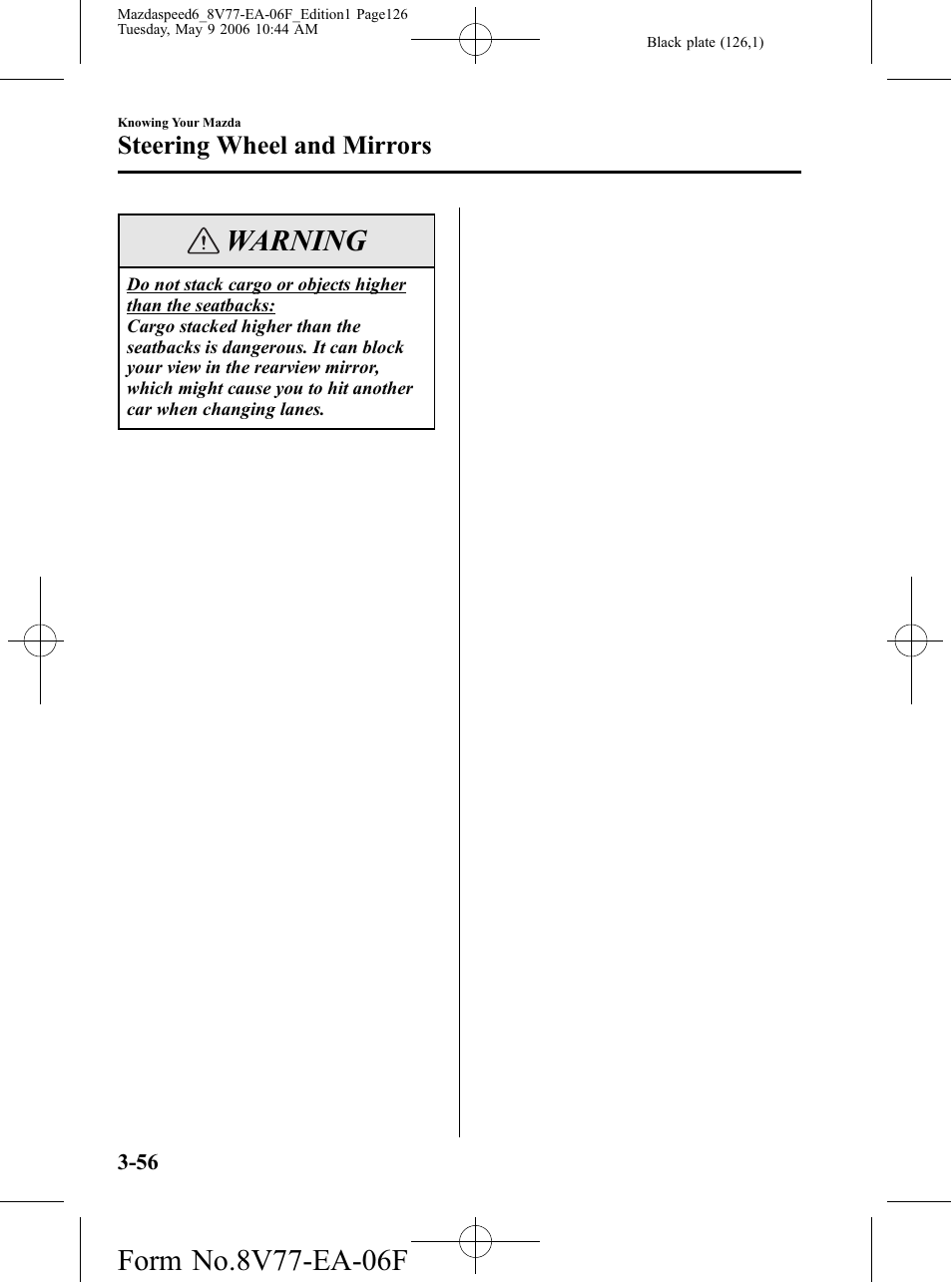 Warning, Steering wheel and mirrors | Mazda 2007 SPEED6 User Manual | Page 127 / 413