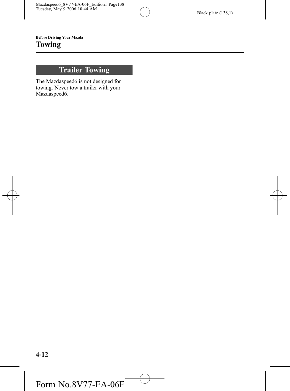 Towing, Trailer towing, Towing -12 | Trailer towing -12 | Mazda 2007 SPEED6 User Manual | Page 139 / 413