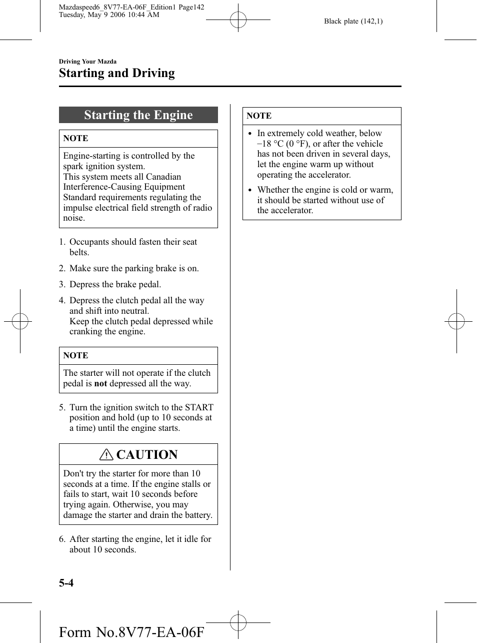 Starting the engine, Starting the engine -4, Caution | Starting and driving | Mazda 2007 SPEED6 User Manual | Page 143 / 413