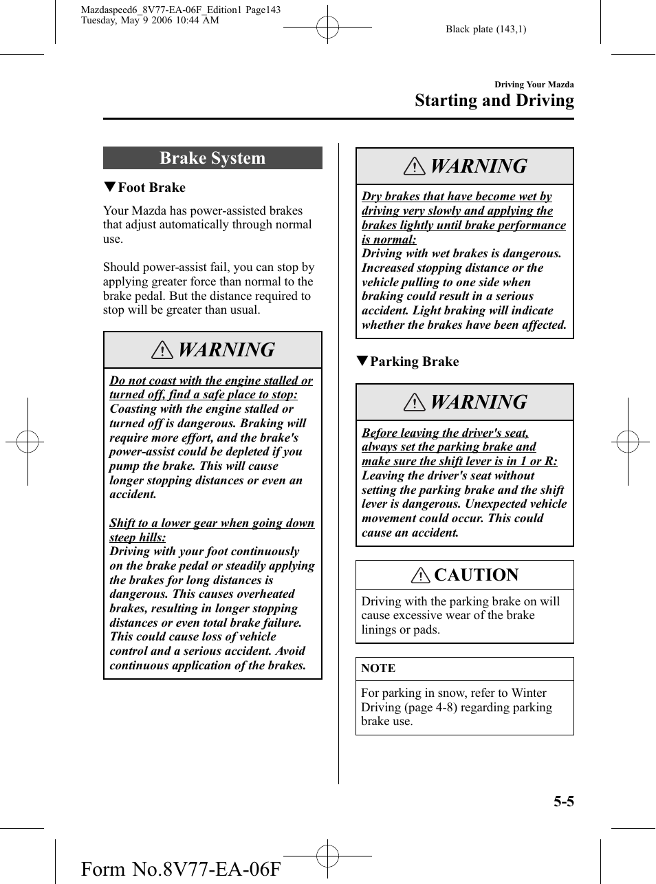 Brake system, Brake system -5, Warning | Caution, Starting and driving | Mazda 2007 SPEED6 User Manual | Page 144 / 413