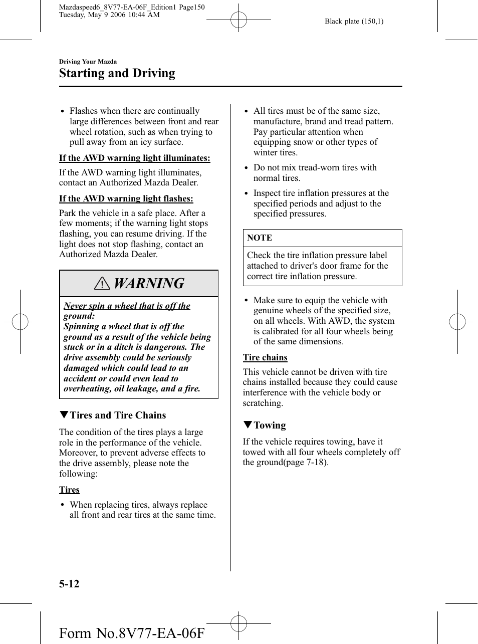 Warning, Starting and driving | Mazda 2007 SPEED6 User Manual | Page 151 / 413