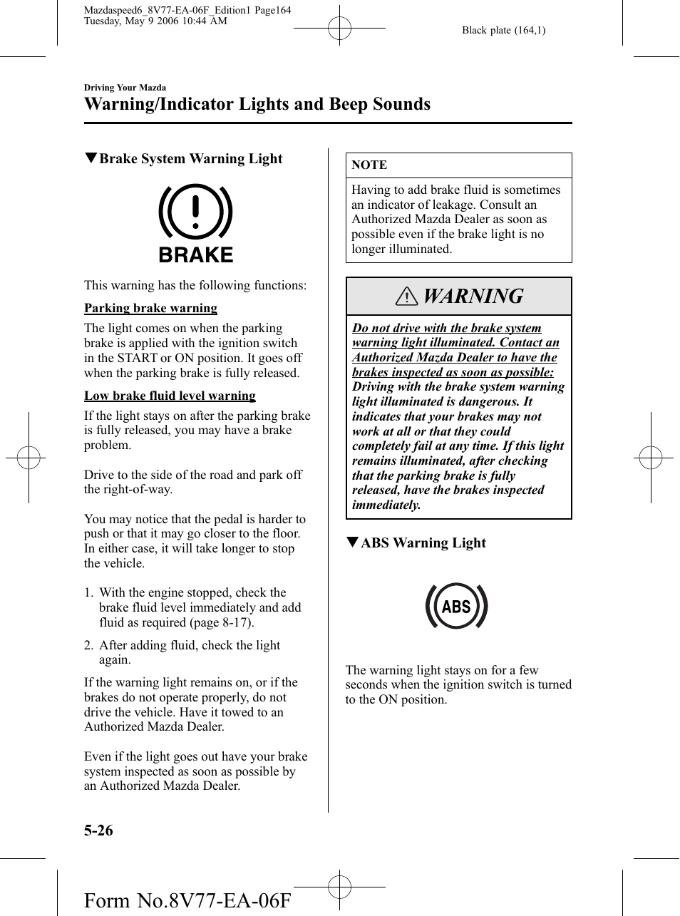 Warning, Warning/indicator lights and beep sounds | Mazda 2007 SPEED6 User Manual | Page 165 / 413