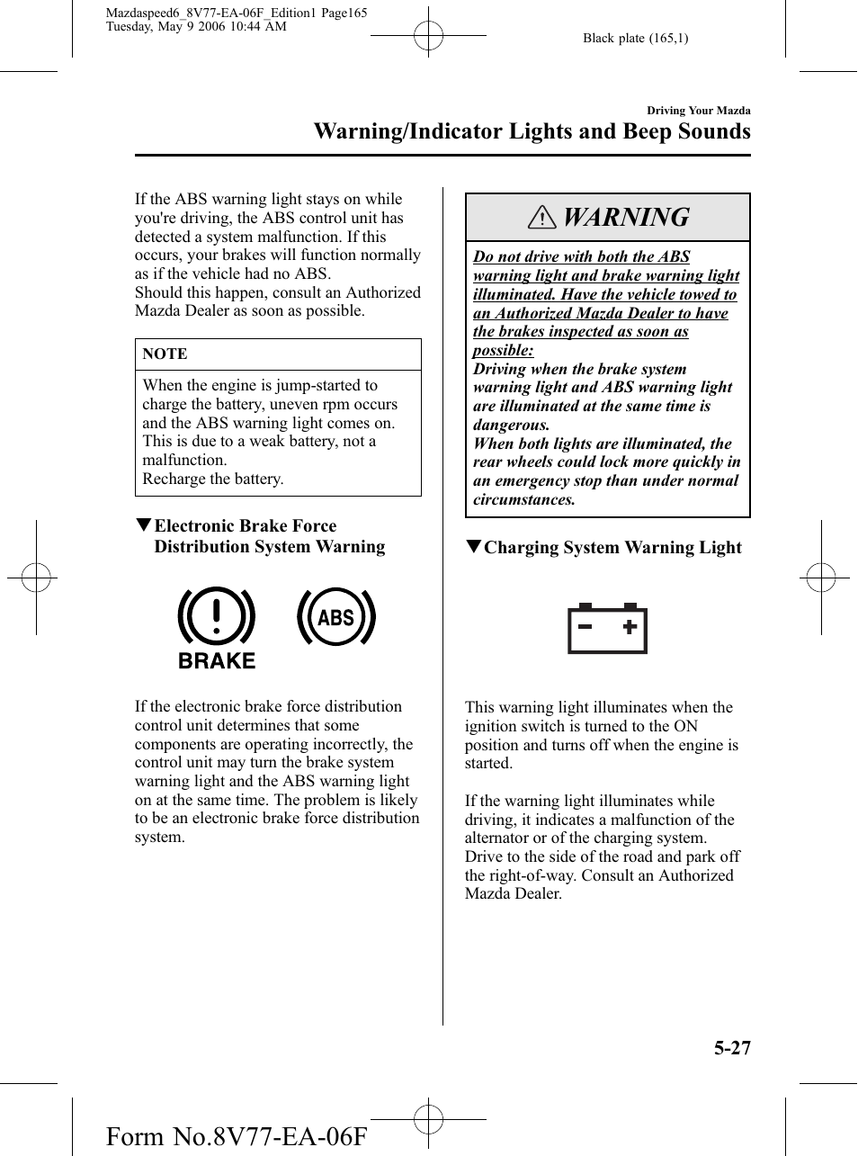 Warning, Warning/indicator lights and beep sounds | Mazda 2007 SPEED6 User Manual | Page 166 / 413