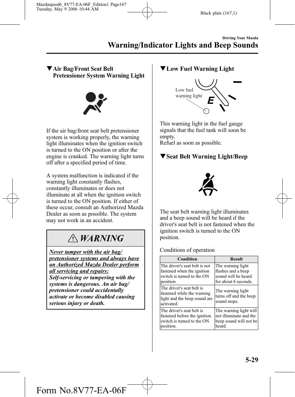 Warning, Warning/indicator lights and beep sounds | Mazda 2007 SPEED6 User Manual | Page 168 / 413