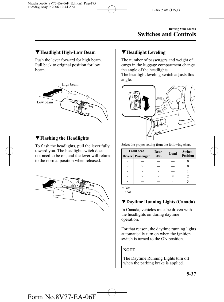 Switches and controls, Qheadlight high-low beam, Qflashing the headlights | Qheadlight leveling, Qdaytime running lights (canada) | Mazda 2007 SPEED6 User Manual | Page 176 / 413