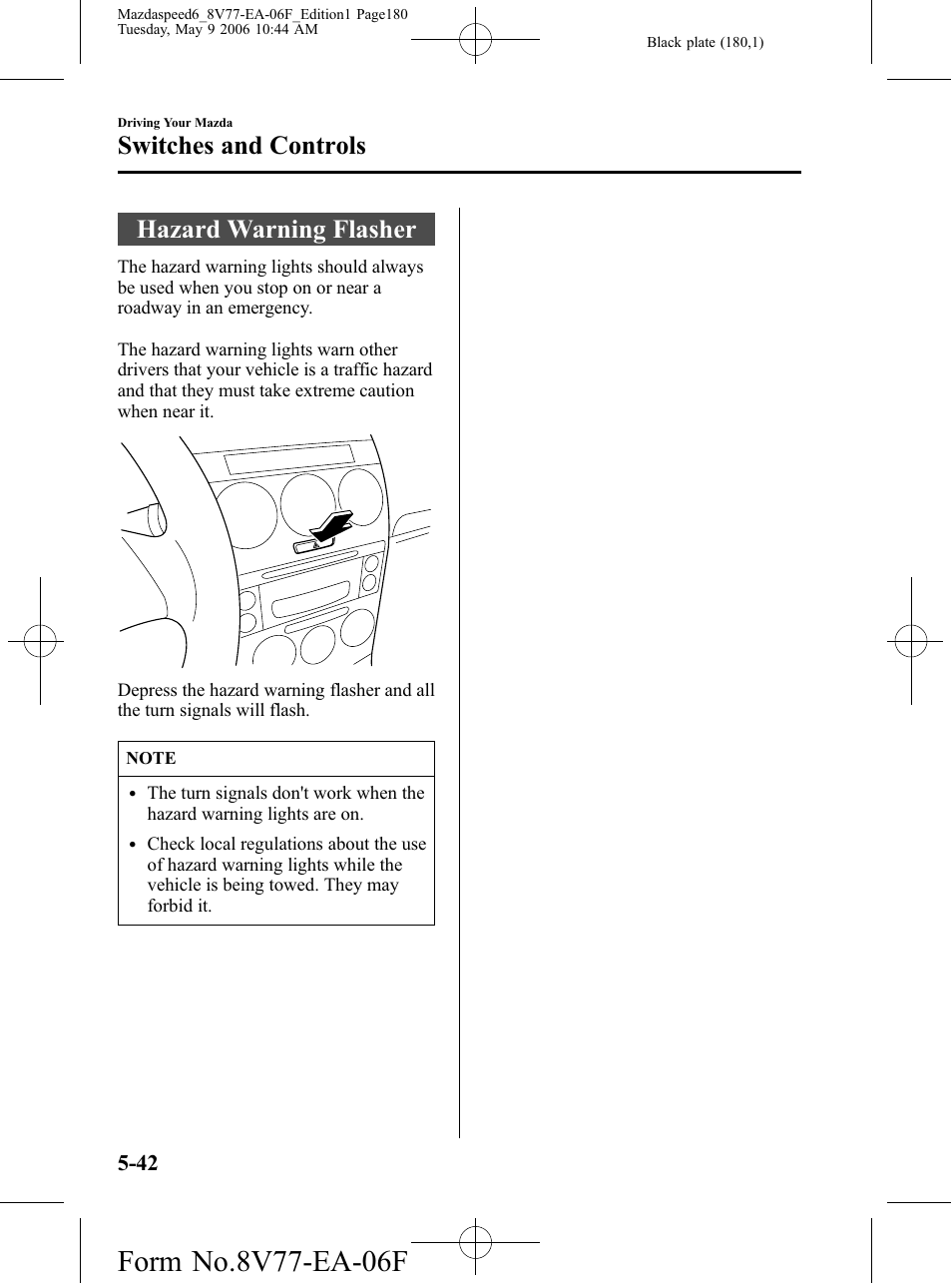 Hazard warning flasher, Hazard warning flasher -42, Switches and controls | Mazda 2007 SPEED6 User Manual | Page 181 / 413