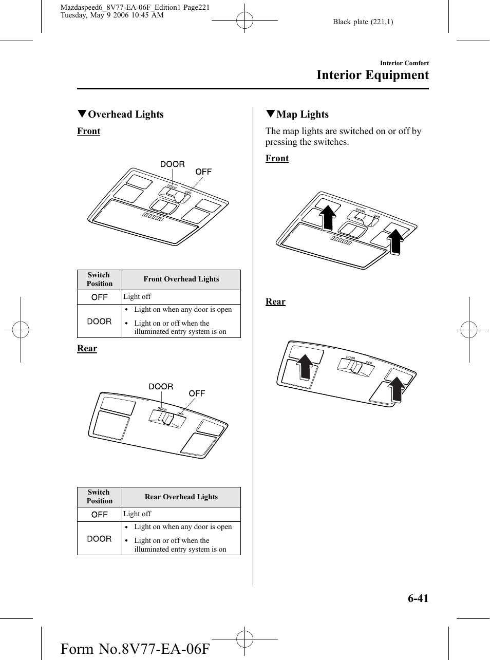 Interior equipment, Qoverhead lights, Qmap lights | Mazda 2007 SPEED6 User Manual | Page 222 / 413