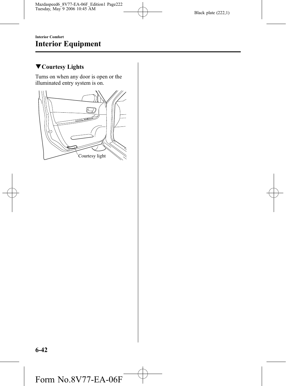 Interior equipment | Mazda 2007 SPEED6 User Manual | Page 223 / 413