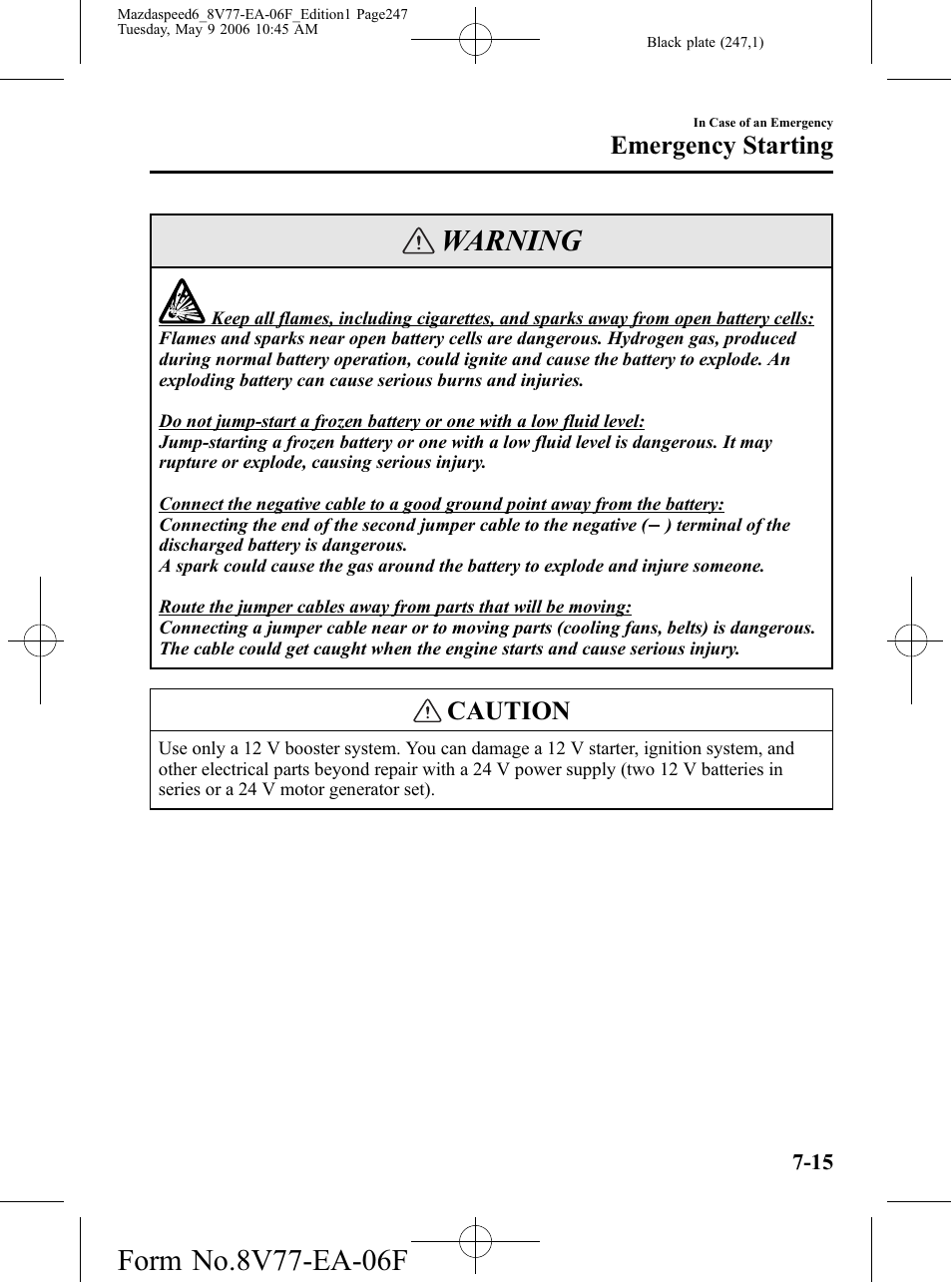 Warning, Caution, Emergency starting | Mazda 2007 SPEED6 User Manual | Page 248 / 413