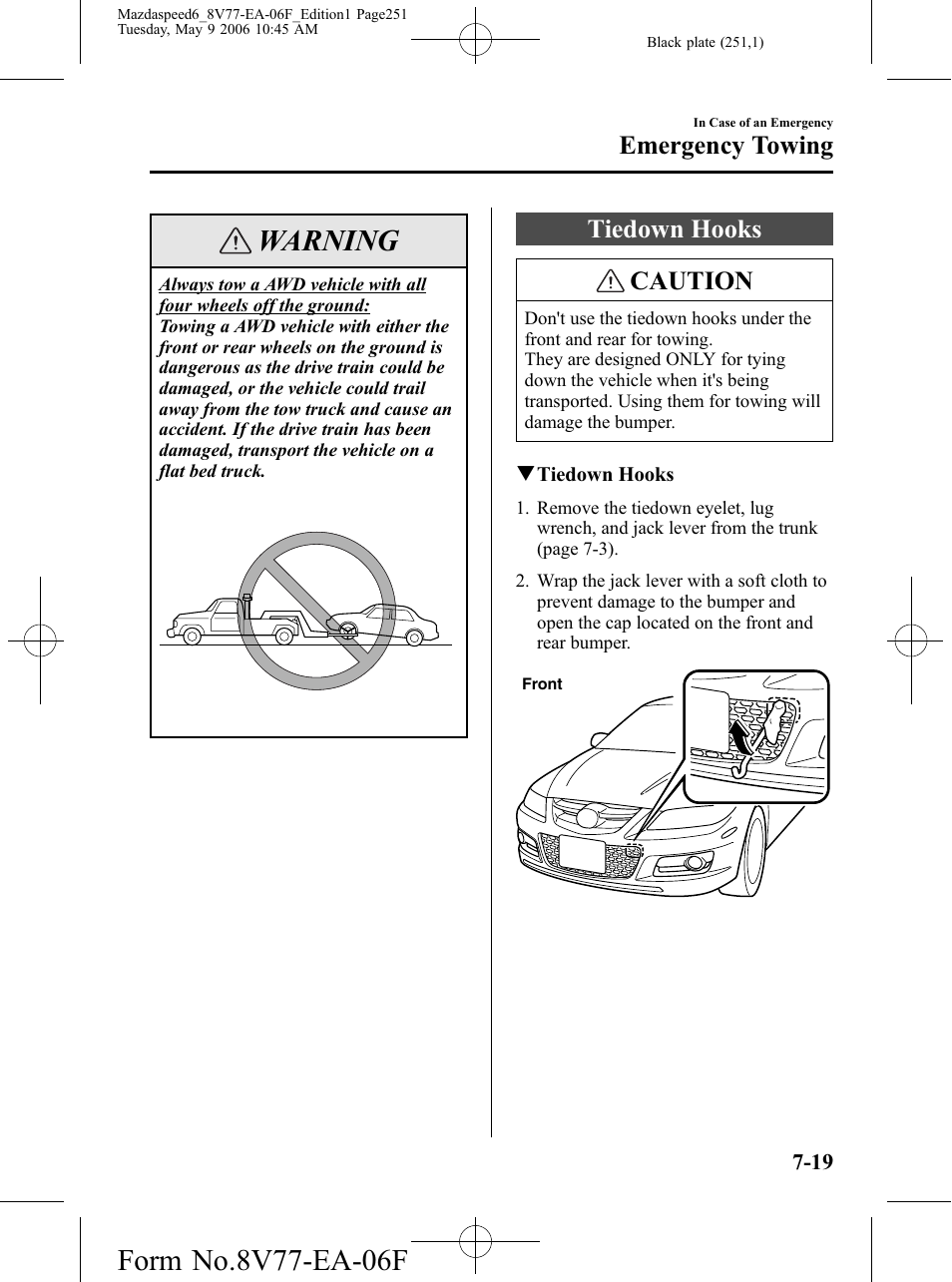 Tiedown hooks, Tiedown hooks -19, Warning | Tiedown hooks caution, Emergency towing | Mazda 2007 SPEED6 User Manual | Page 252 / 413