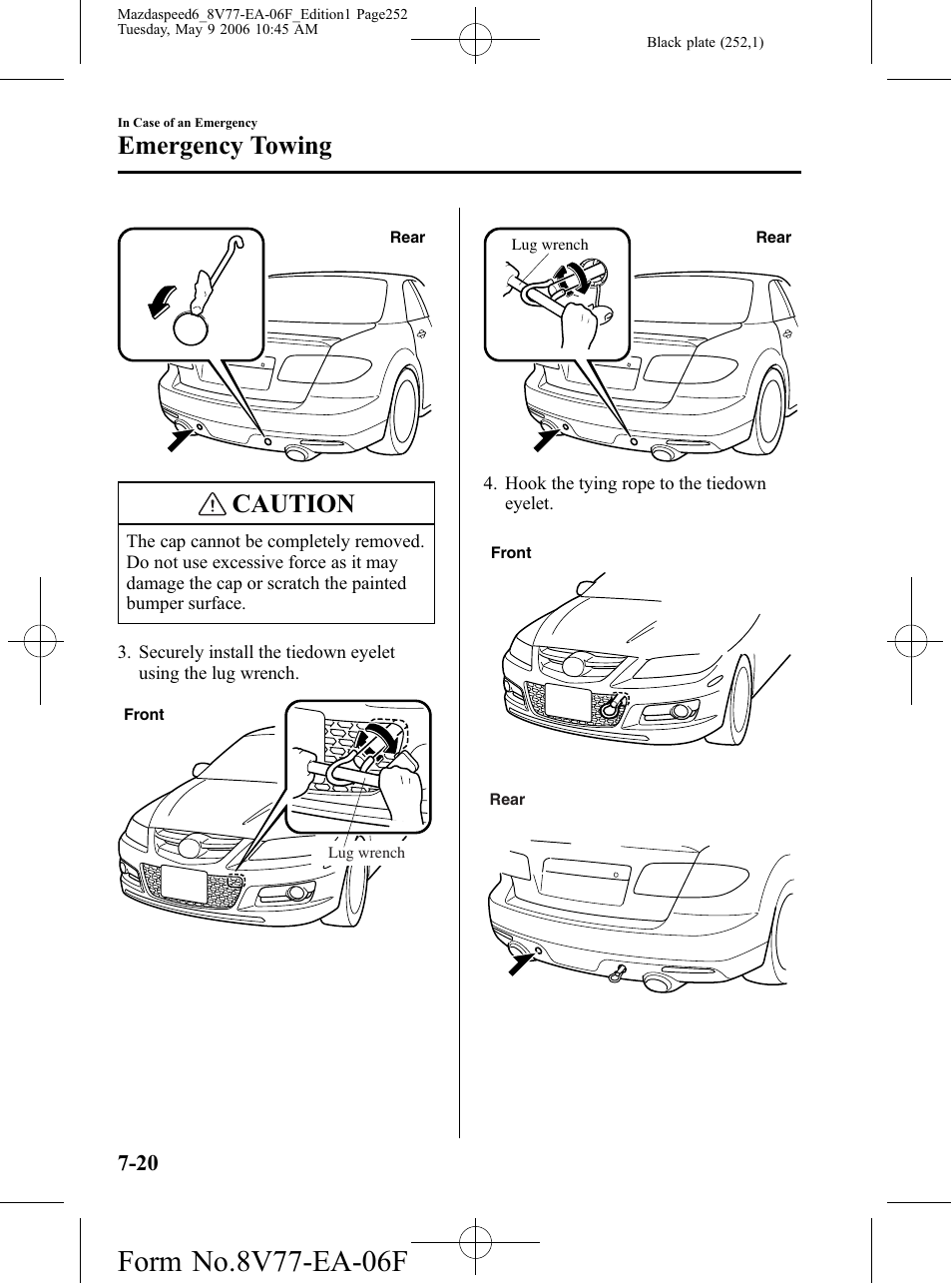 Caution, Emergency towing | Mazda 2007 SPEED6 User Manual | Page 253 / 413