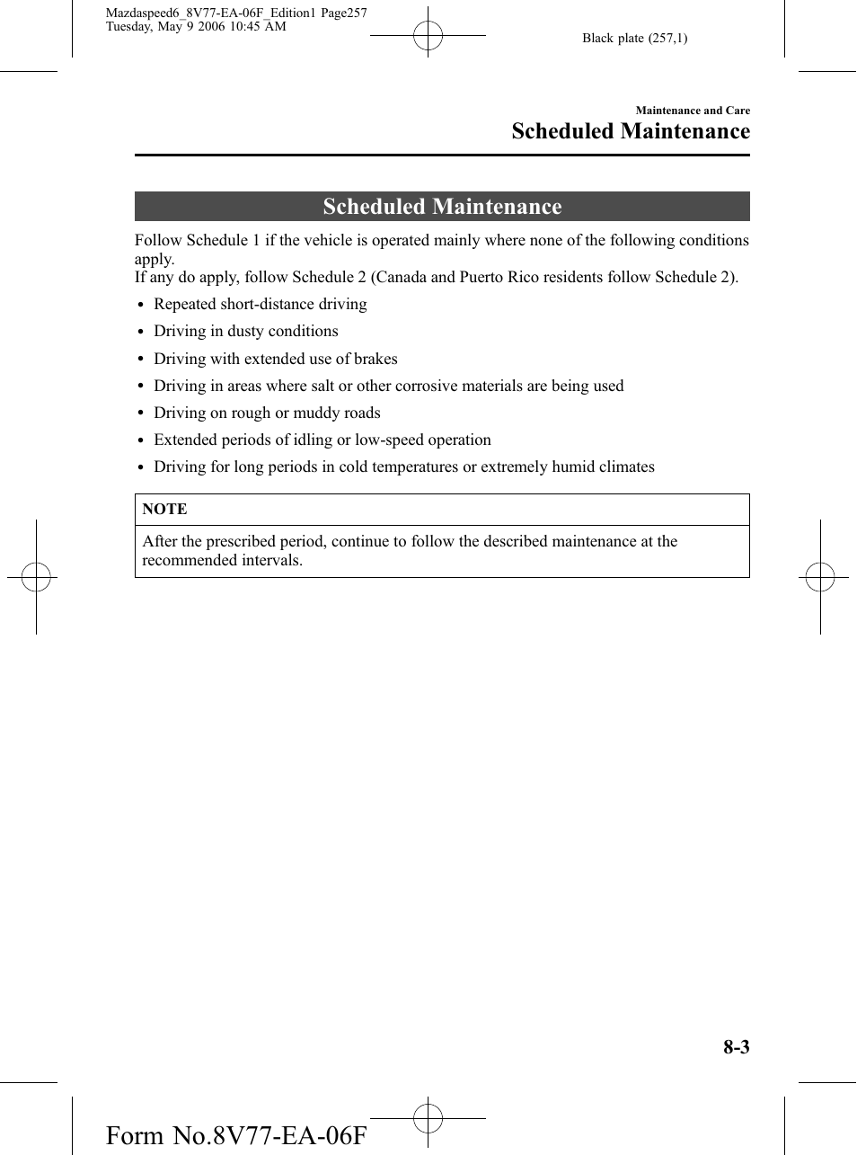 Scheduled maintenance, Scheduled maintenance -3 | Mazda 2007 SPEED6 User Manual | Page 258 / 413