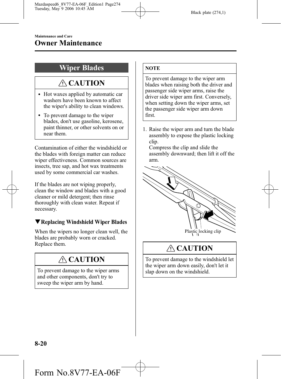 Wiper blades, Wiper blades -20, Wiper blades caution | Caution, Owner maintenance | Mazda 2007 SPEED6 User Manual | Page 275 / 413