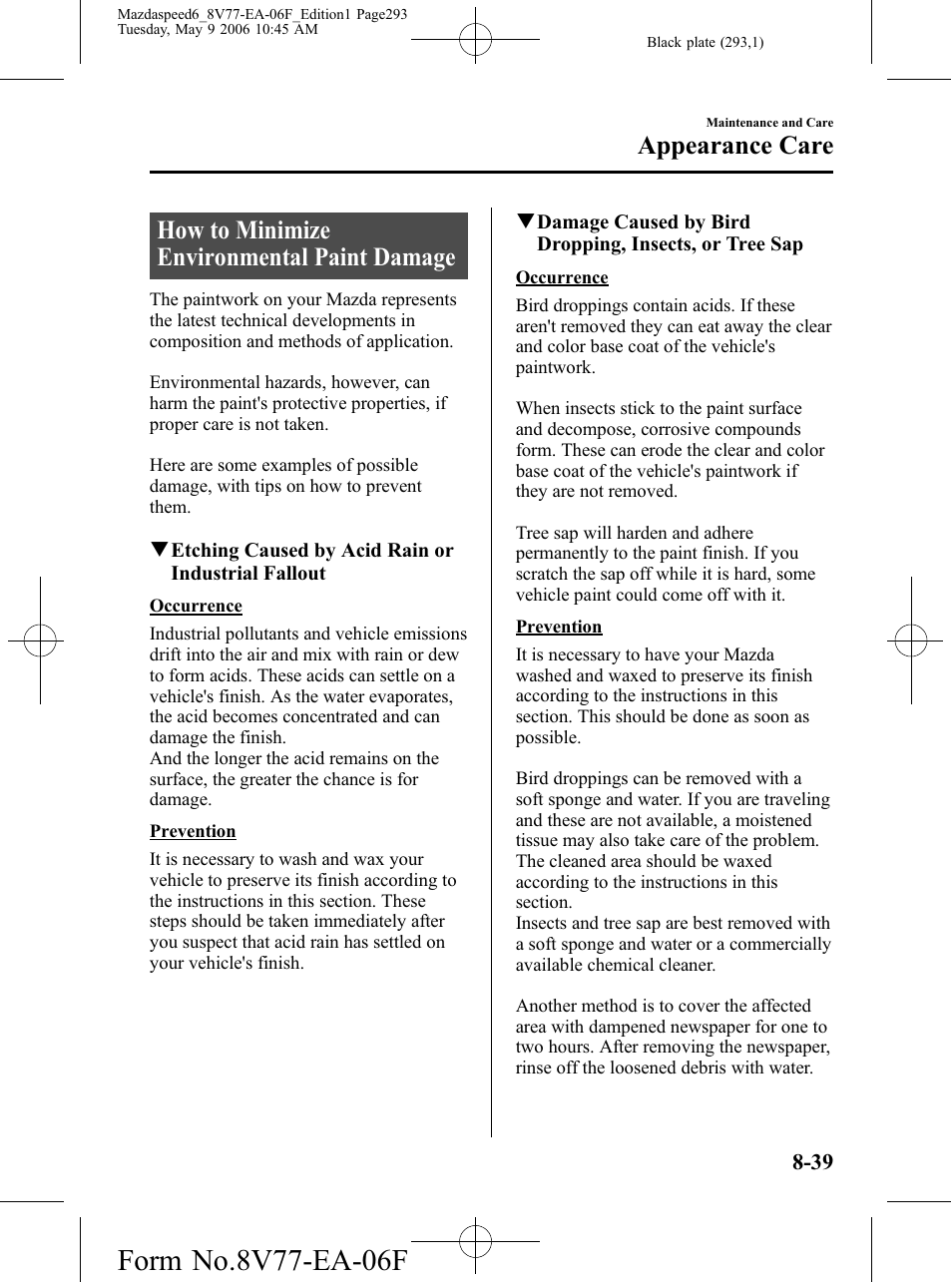 Appearance care, How to minimize environmental paint damage, Appearance care -39 | How to minimize environmental paint damage -39 | Mazda 2007 SPEED6 User Manual | Page 294 / 413