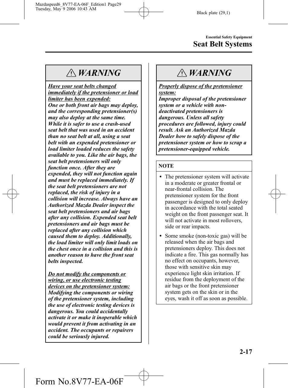 Warning, Seat belt systems | Mazda 2007 SPEED6 User Manual | Page 30 / 413