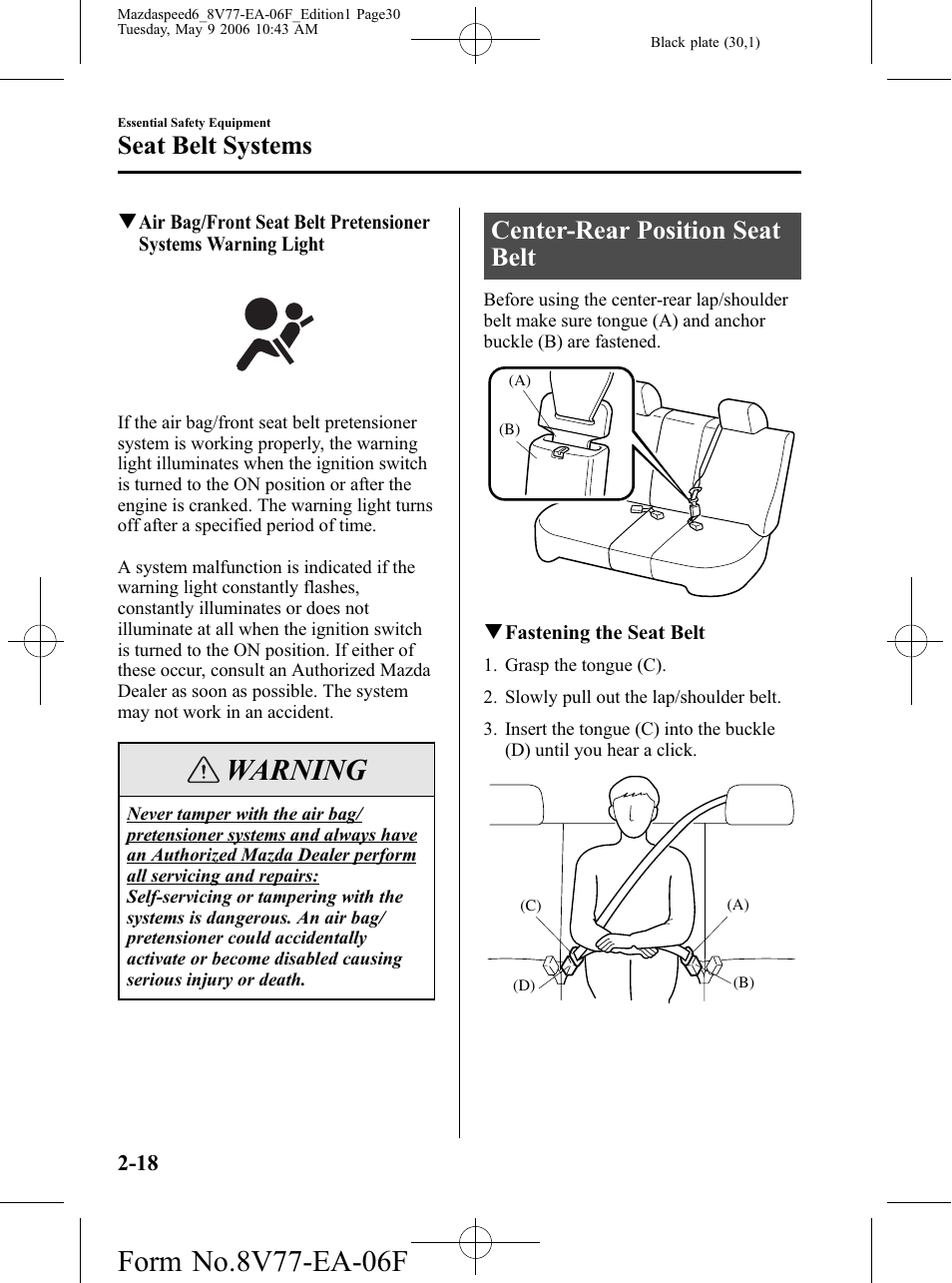 Center-rear position seat belt, Center-rear position seat belt -18, Warning | Seat belt systems | Mazda 2007 SPEED6 User Manual | Page 31 / 413