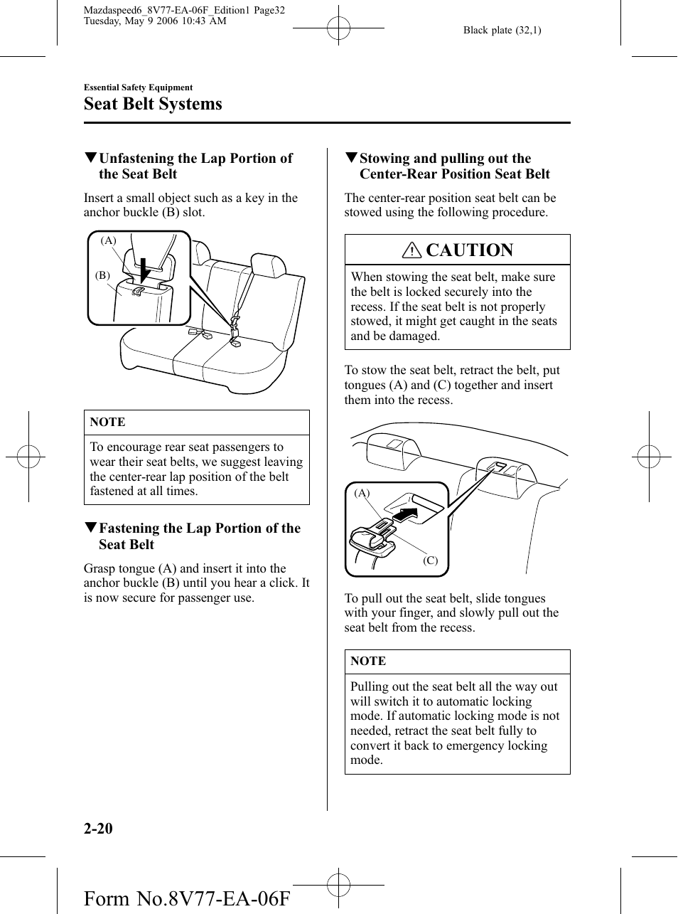 Caution, Seat belt systems | Mazda 2007 SPEED6 User Manual | Page 33 / 413