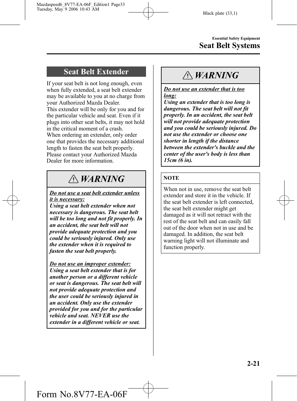 Seat belt extender, Seat belt extender -21, Warning | Seat belt systems | Mazda 2007 SPEED6 User Manual | Page 34 / 413