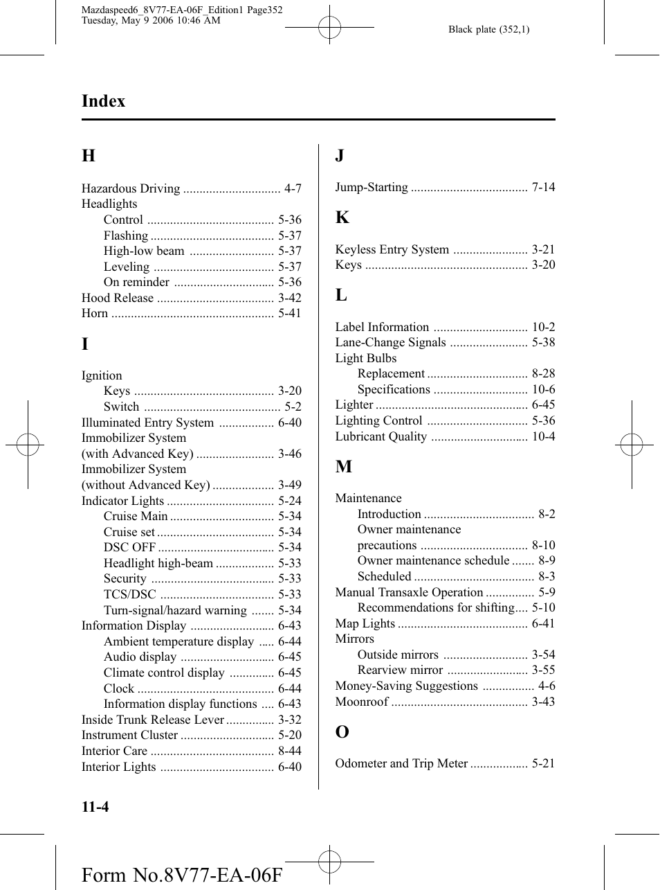 Index | Mazda 2007 SPEED6 User Manual | Page 353 / 413