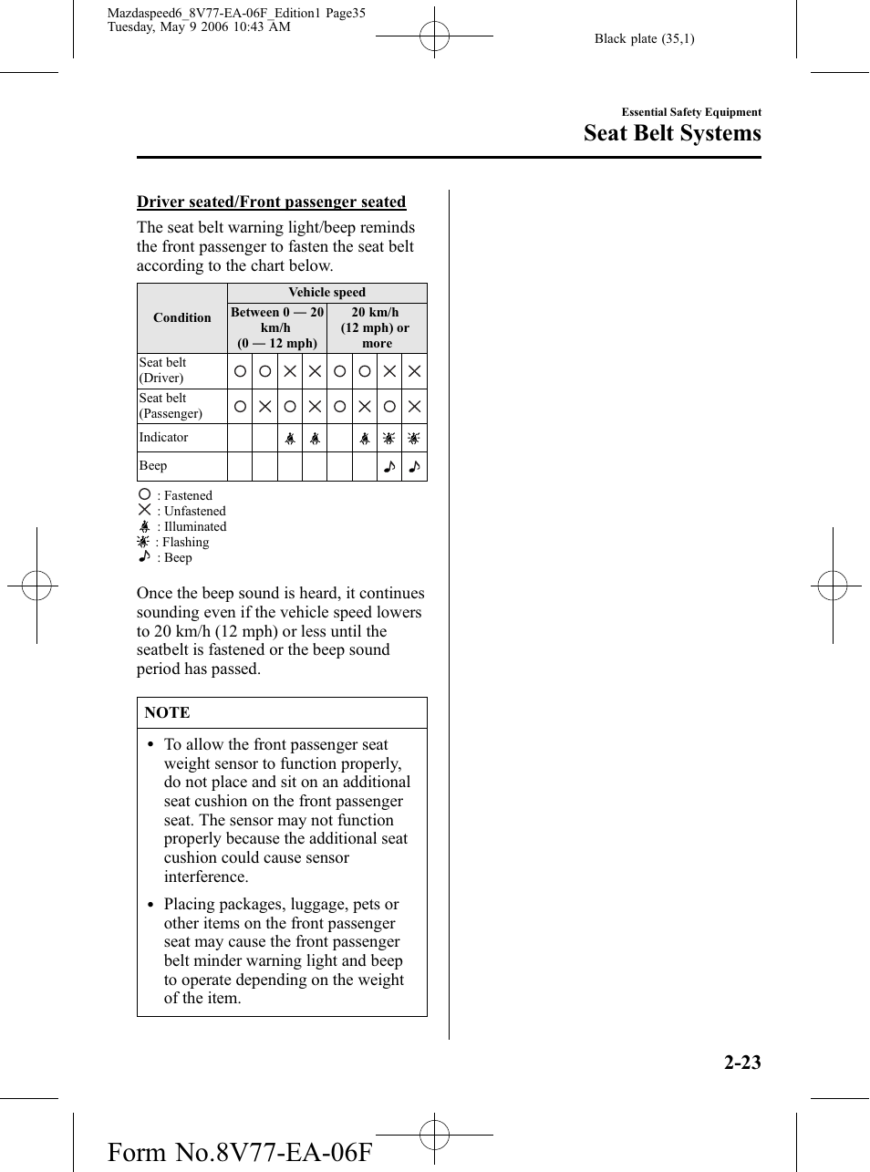 Seat belt systems | Mazda 2007 SPEED6 User Manual | Page 36 / 413