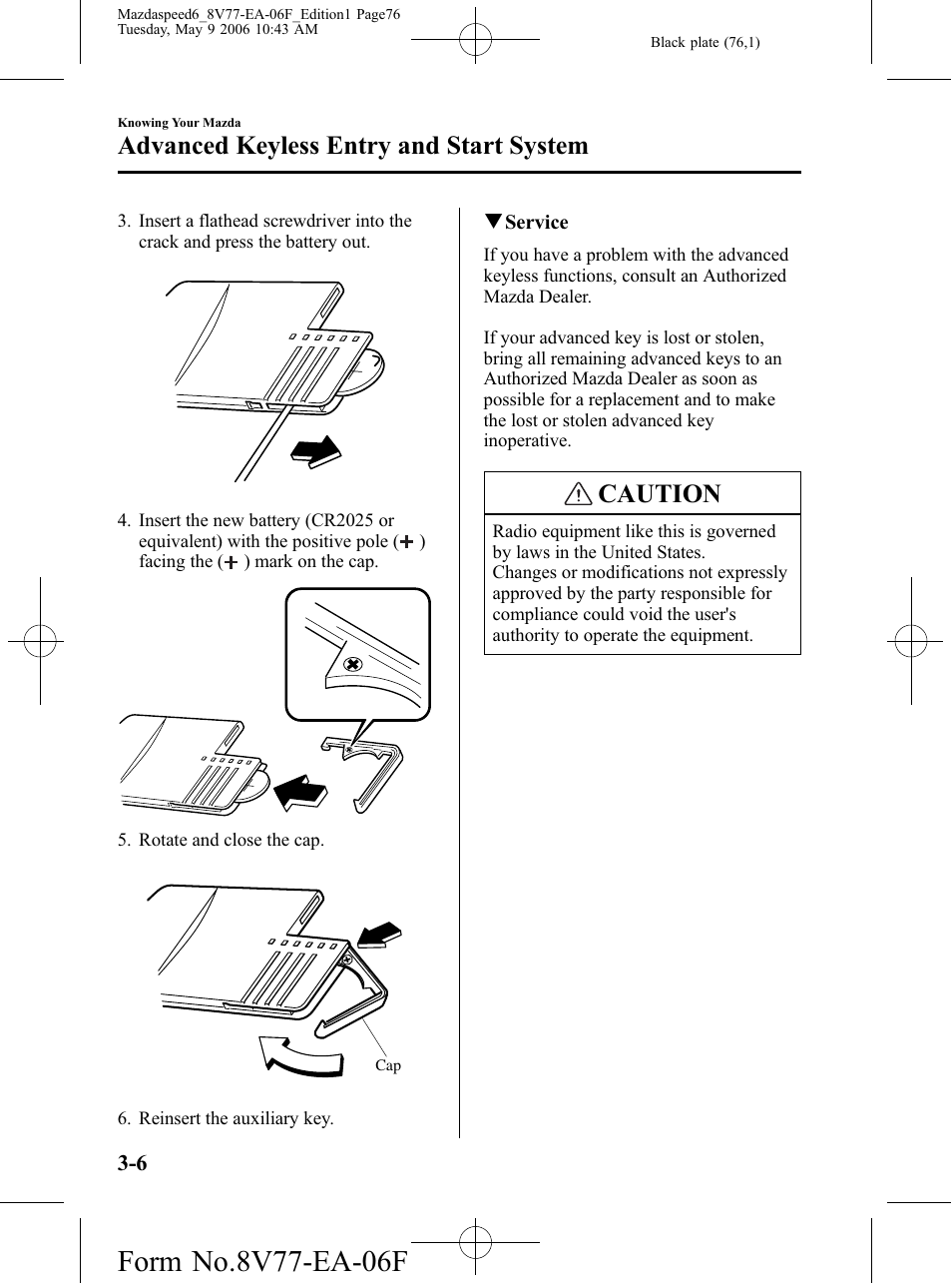 Caution, Advanced keyless entry and start system | Mazda 2007 SPEED6 User Manual | Page 77 / 413