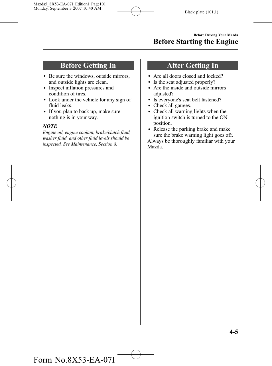 Before starting the engine, Before getting in, After getting in | Before starting the engine -5, Before getting in -5 after getting in -5 | Mazda 2008 5 User Manual | Page 101 / 376