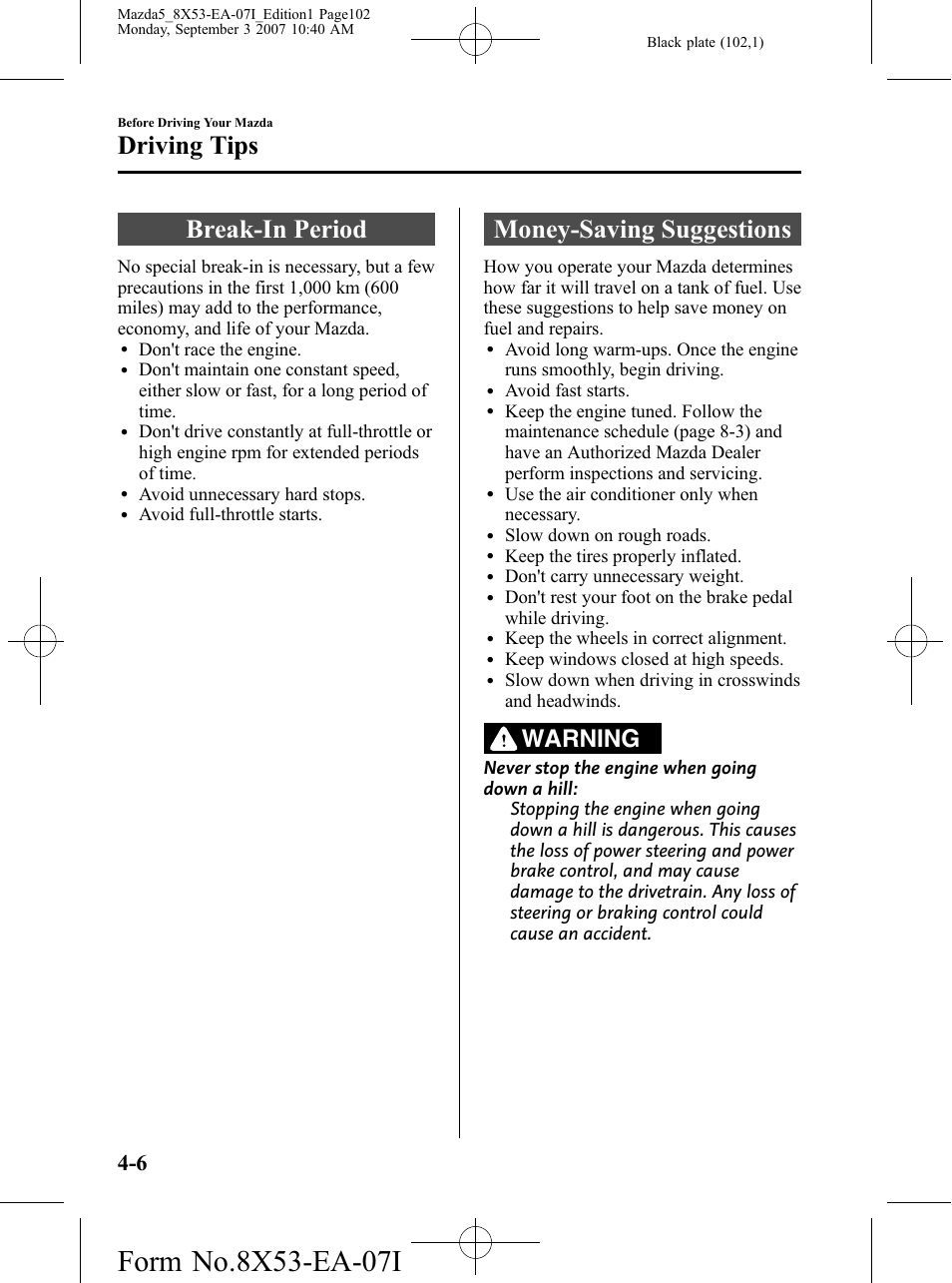 Driving tips, Break-in period, Money-saving suggestions | Driving tips -6, Break-in period -6 money-saving suggestions -6, Warning | Mazda 2008 5 User Manual | Page 102 / 376