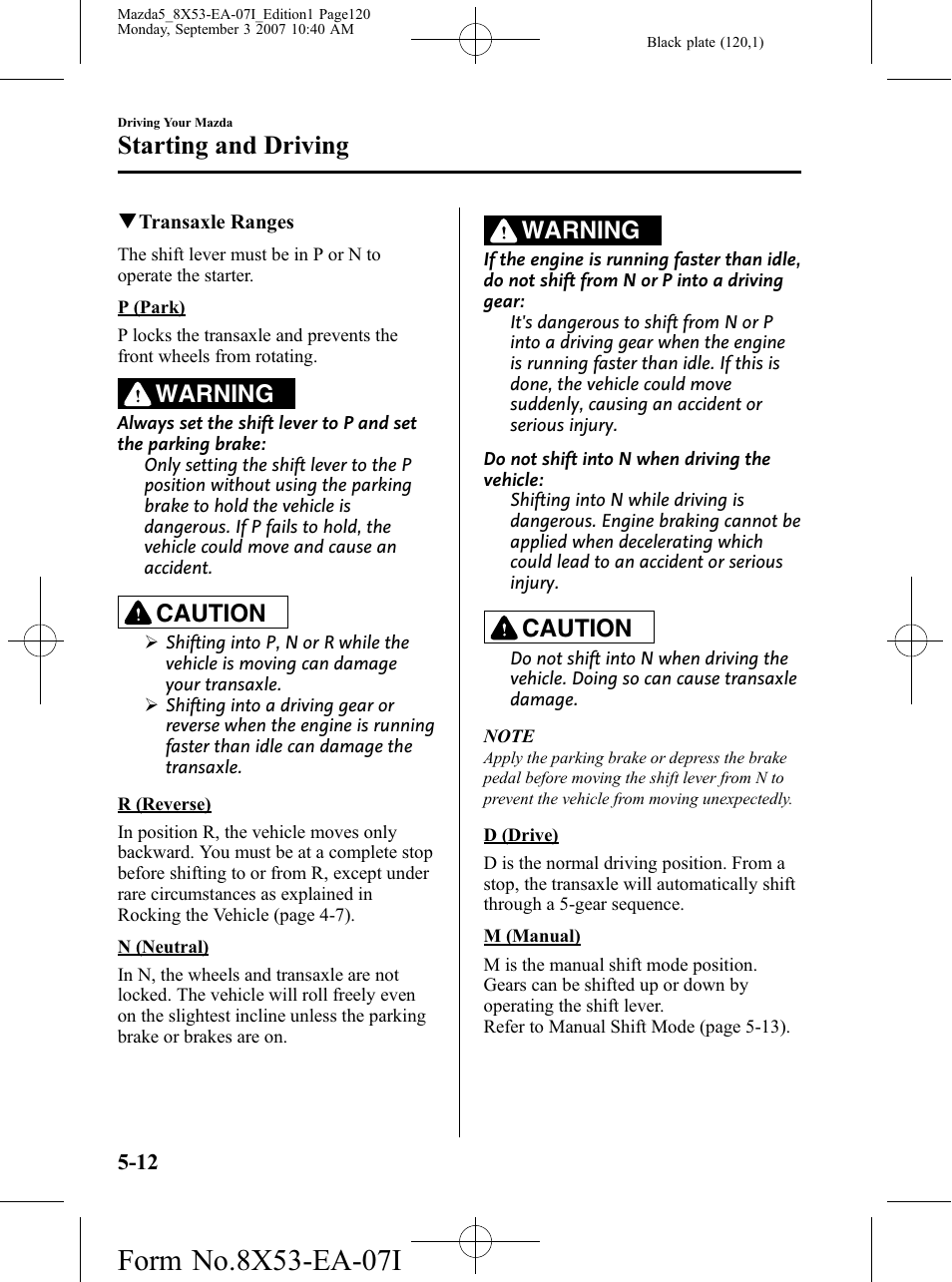 Starting and driving, Warning, Caution | Mazda 2008 5 User Manual | Page 120 / 376