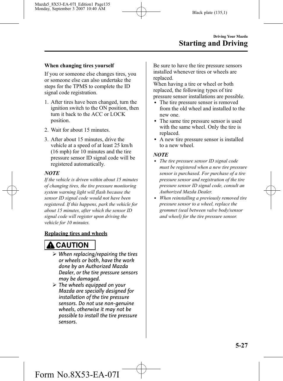 Starting and driving, Caution | Mazda 2008 5 User Manual | Page 135 / 376