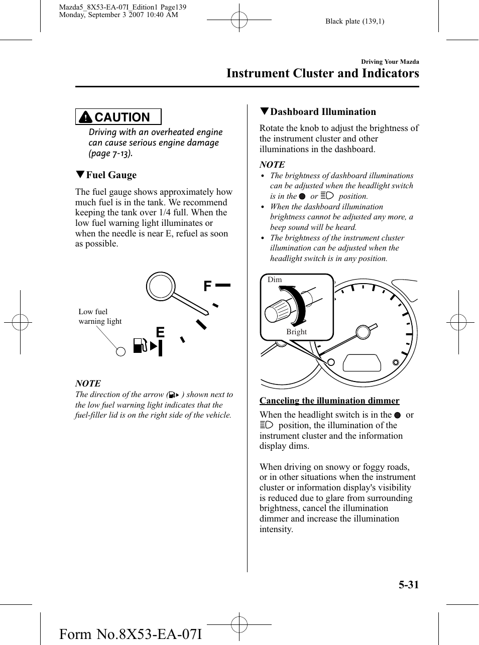 Instrument cluster and indicators, Caution | Mazda 2008 5 User Manual | Page 139 / 376