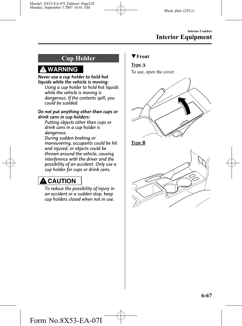 Cup holder, Cup holder -67, Interior equipment | Warning, Caution | Mazda 2008 5 User Manual | Page 229 / 376