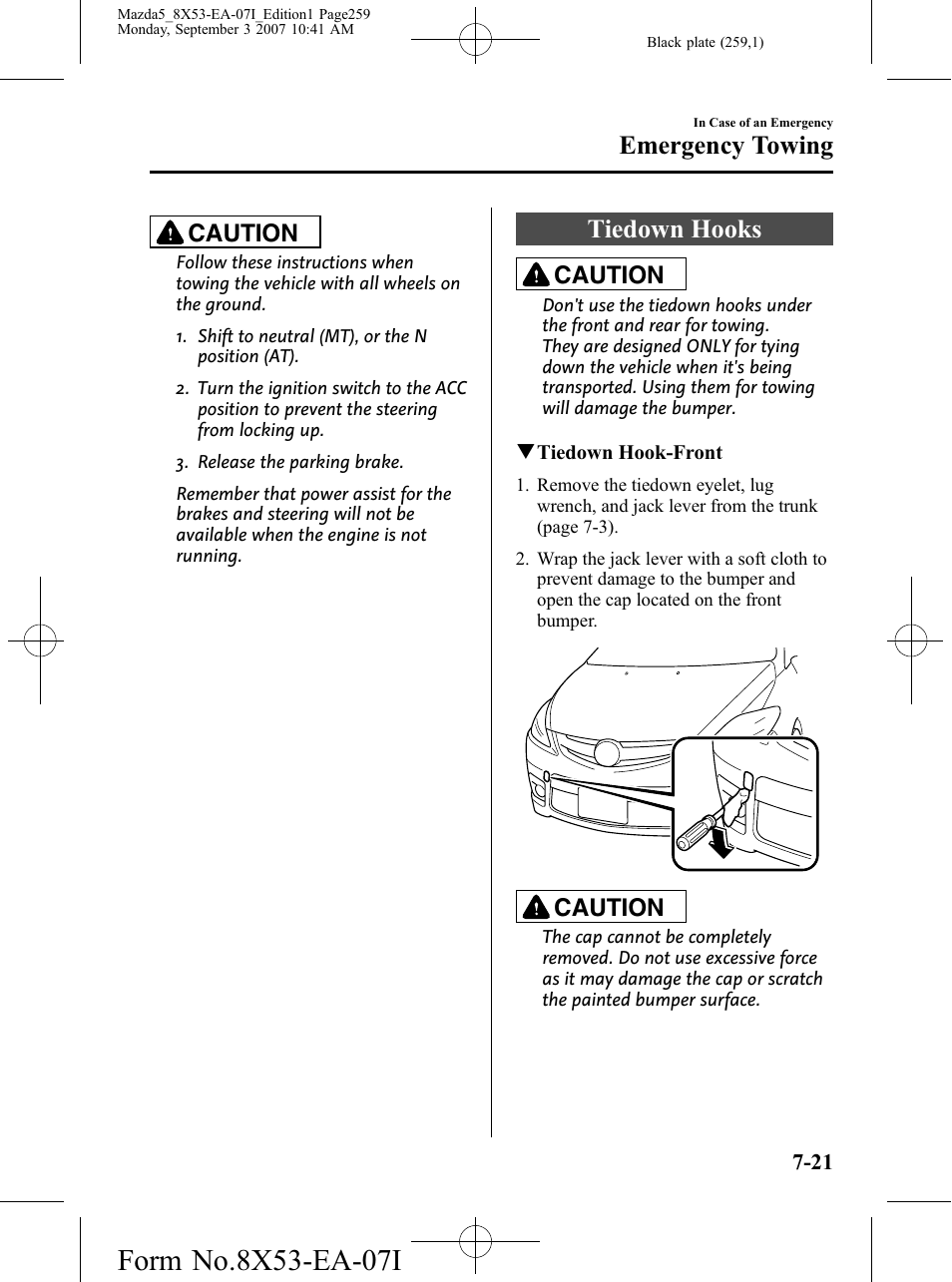 Tiedown hooks, Tiedown hooks -21, Emergency towing | Caution | Mazda 2008 5 User Manual | Page 259 / 376
