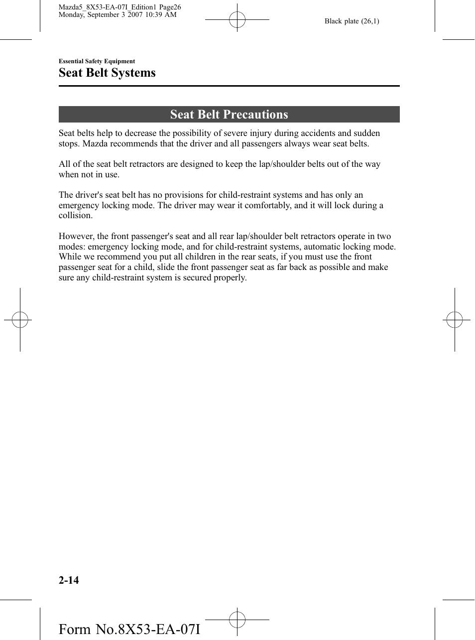 Seat belt systems, Seat belt precautions, Seat belt systems -14 | Seat belt precautions -14 | Mazda 2008 5 User Manual | Page 26 / 376